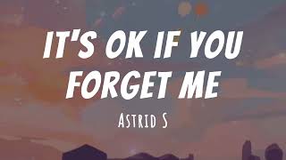 Astrid S - It's Ok If You Forget Me | Lyric Video Resimi