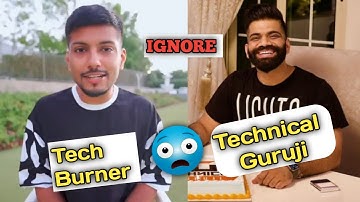 Tech burner ignored technical guruji 🤔। #shorts
