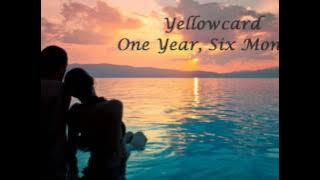 Download lagu Yellowcard - One year, Six Months lyrics