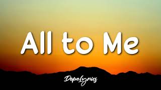 Baruchaofficial - All to Me (Dope Lyrics) 🎵