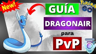 🛑¿Vale la Pena Evolucionar a DRAGONAIR?😱 Los MEJORES ATAQUES de DRAGONAIR en POKÉMON GO✅