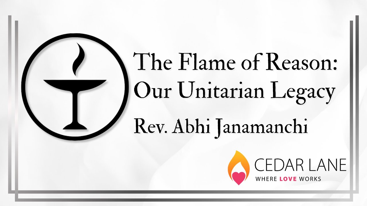 The Flame of Reason: Our Unitarian Legacy