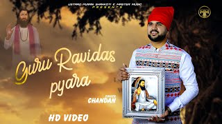 Guru Ravidaas Pyara || Chandan || Devotional Song 2021 || Master Music