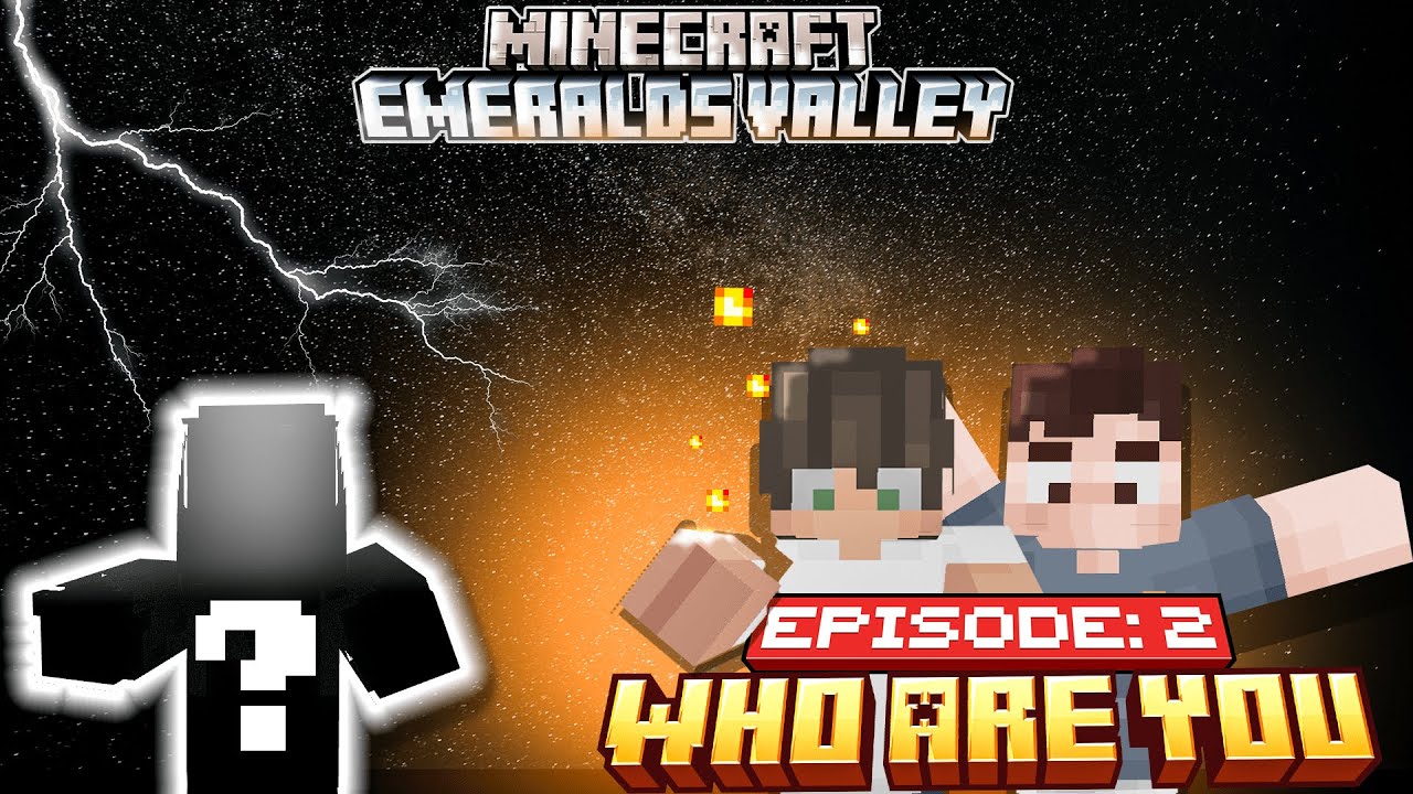 EPISODE: 2 "WHO ARE YOU" . MINECRAFT RPG [EMERALDS VALLEY]