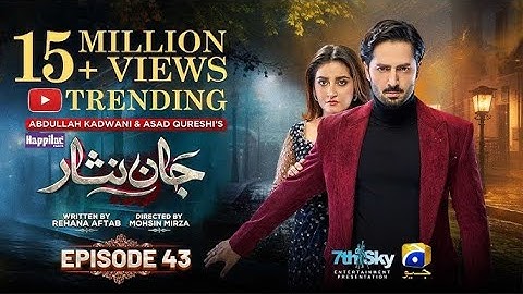 Jaan Nisar Episode 43 - [Eng Sub] - Drama Review - Danish Taimoor - Hiba Bukhari - 10th Aug 2024