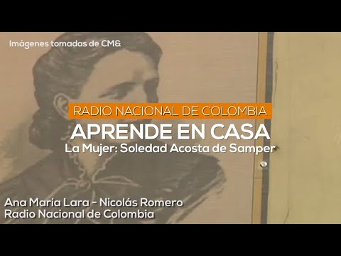 Soledad Acosta de Samper | Aprende en Casa