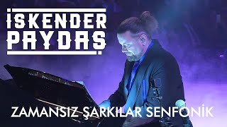 İskender Paydaş - Zamansız Şarkılar Senfonik