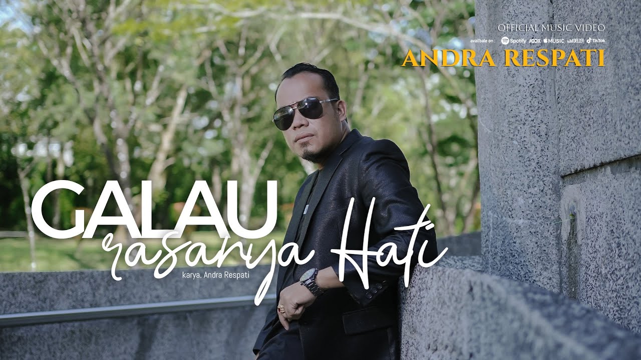 ANDRA RESPATI - GALAU RASANYA HATI ( OFFICIAL MUSIC VIDEO )
