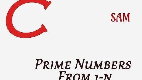 Prime Numbers till n in C Programming | Tamil | Sam