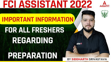 FCI ASSISTANT 2022 IMPORTANT INFORMATION FOR ALL FRESHERS REGARDING PREPARATION