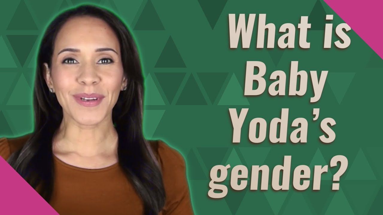 What is Baby Yoda's gender? YouTube