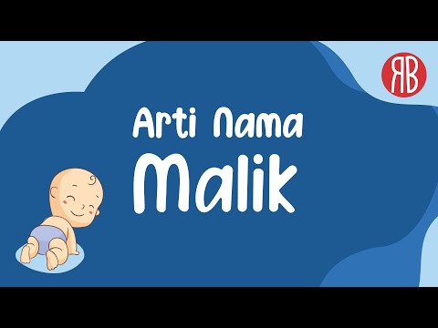 Arti Nama Malik & Kombinasi Rangkaian Nama