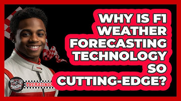 Why Is F1 Weather Forecasting Technology So Cutting-edge? - The Racing Xpert