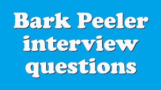 Bark Peeler interview questions