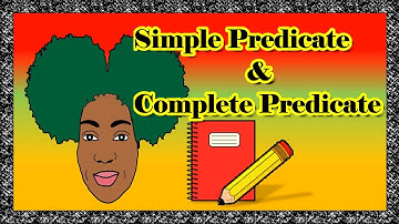 THE PREDICATE | Simple Predicate and Complete Predicate