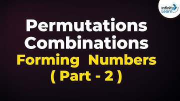 Permutations and Combinations - Forming Numbers (Part 2) | Don