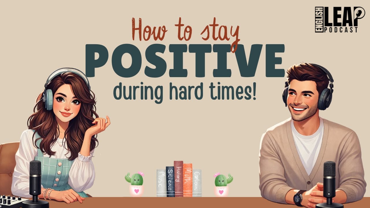 English Podcast For Easy English Conversation | The Power Of Positivity | Learn English Fast