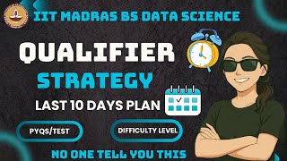 ⏰ 10 Days to IITM Qualifier – Strategy, Difficulty Level & Passing Criteria Explained!How to Prepare
