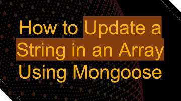 How to Update a String in an Array Using Mongoose