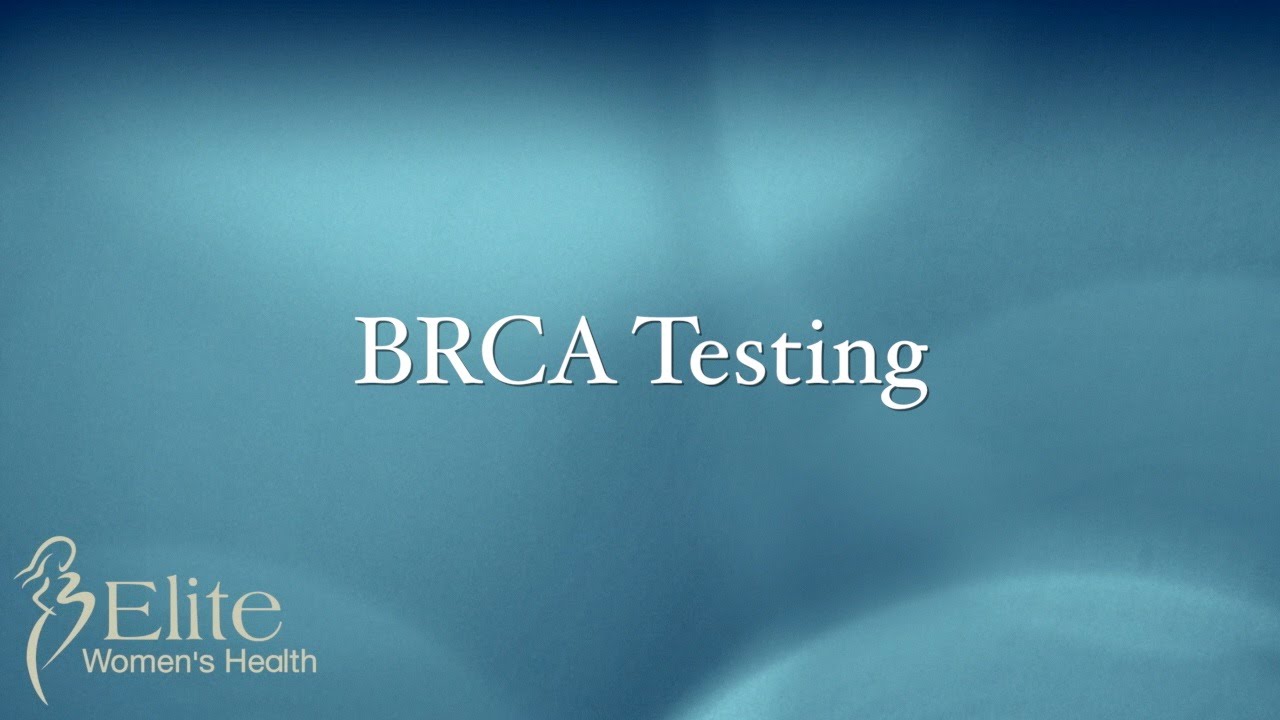 Elite Women's Health BRCA Testing YouTube