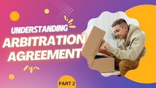 Decoding Arbitration Agreements: Navigating the Legal Landscape || Part 2 || Legal Specs