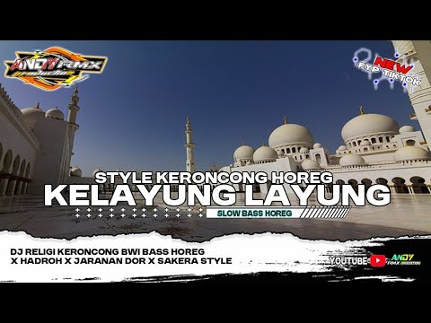 DJ KELAYUNG LAYUNG | Keroncong Bwi ● Jaranan Dor ● Hadroh