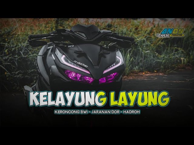 DJ KELAYUNG LAYUNG | Keroncong Bwi ● Jaranan Dor ● Hadroh class=