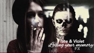 Tate & Violet || Losing your memory