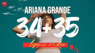 Ariana Grande // 34+35 (Lyric Video)