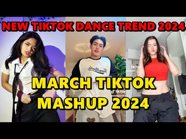 TIKTOK DANCE MASHUP MARCH 2024 || TIKTOK DANCE TREND 2024