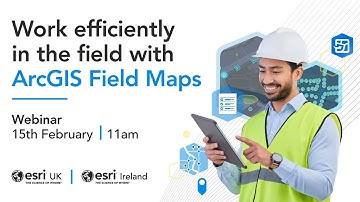 Work efficiently in the field with ArcGIS Field Maps