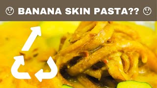 Sorry, Banana Skin Pasta and Noodles are a thing now?
