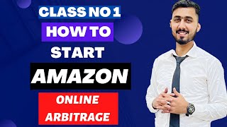 How To Start Amazon Online Arbitrage | Product Research for Online Arbitrage | Class No 1