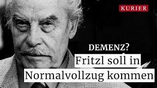 Josef Fritzl soll in Normalvollzug kommen