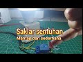 saklar sentuhan sederhana yang mantap