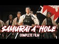 Samurai ahole full feature film 2024