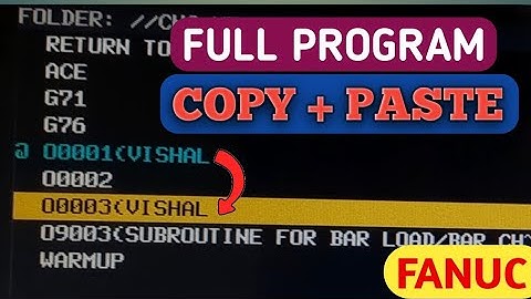 Full Program Copy Paste in Fanuc CNC #Copy #Program #cnc