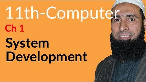 ICS Computer part 1, Ch 1 - System Development Life Cycle - 11th Class Computer