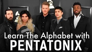 Learn The Alphabet With PENTATONIX