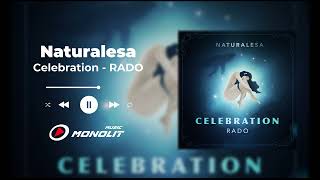 Naturalesa - Celebration - RADO