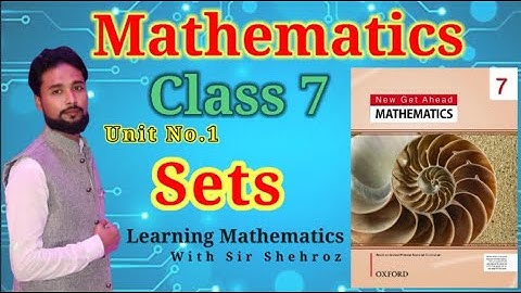 Mathematics 7th | Properties Of Set | | Exercise 1.5 | Oxford | New Get Ahead Math |