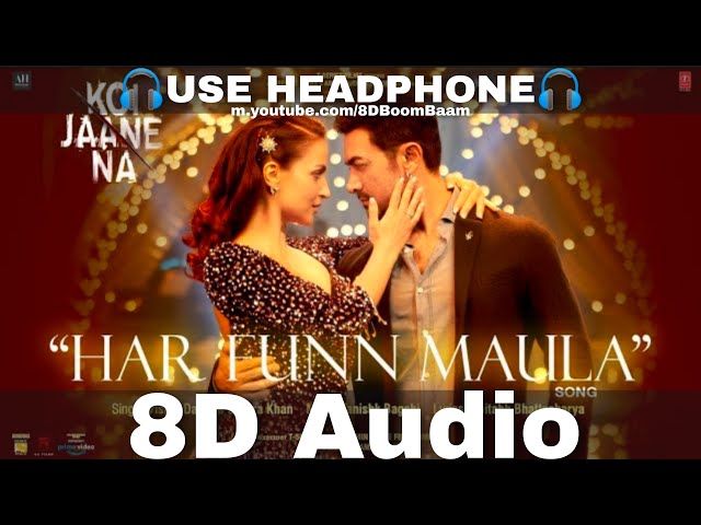 Har Funn Maula (8D Audio) Koi Jaane Na | Aamir Khan |Elli A| Vishal D Zara K Tanishk| HQ 3D Surround class=