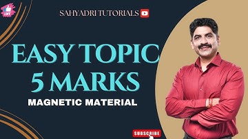 EASY TOPIC 5 MARKS MAGNETIC MATERIAL  | MHT-CET 2025 |  | Sahyadri Tutorials | Mahesh Sir |