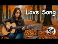 LOVE SONG Soft Sweet Relaxing Love Songs рџЋ рџ LOVE SONG Soft Sweet Relaxing Love Songs рџЋ рџ