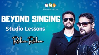 Rohan Gokhale and Rohan Pradhan | Beyond Singing | Studio Insights | Mumbai Music Institute