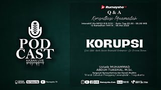 [LIVE] KORUPSI - Ustadz M Abduh Tuasikal.