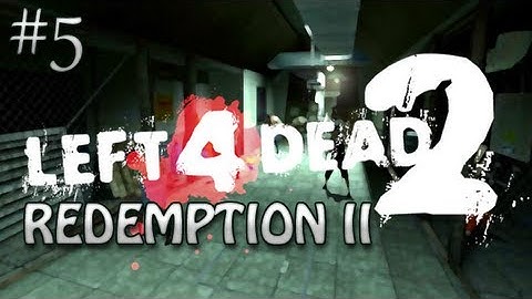 Left 4 Dead 2: Redemption II Part 5 - The Finale!
