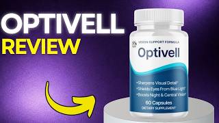 OptiVell Review: Is This Vision Support Supplement Worth Buying?