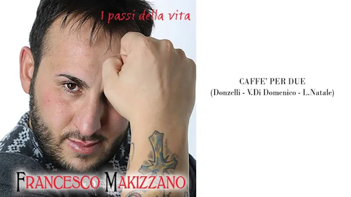 Francesco Makizzano Feat Nancy Coppola - Caff per ...