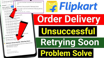 flipkart delivery unsuccessful retrying soon problem | flipkart delivery unsuccessful problem solve